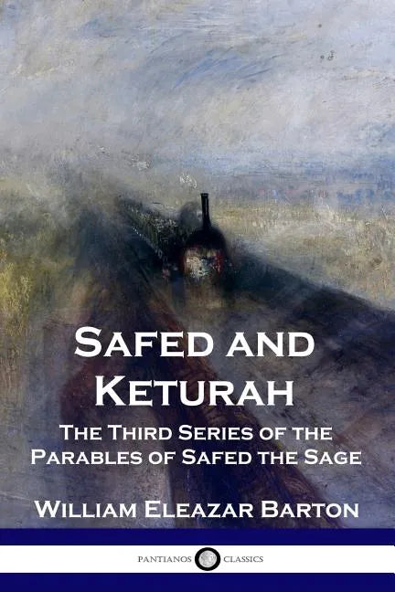 Safed and Keturah: The Third Series of the Parables of Safed the Sage - Paperback