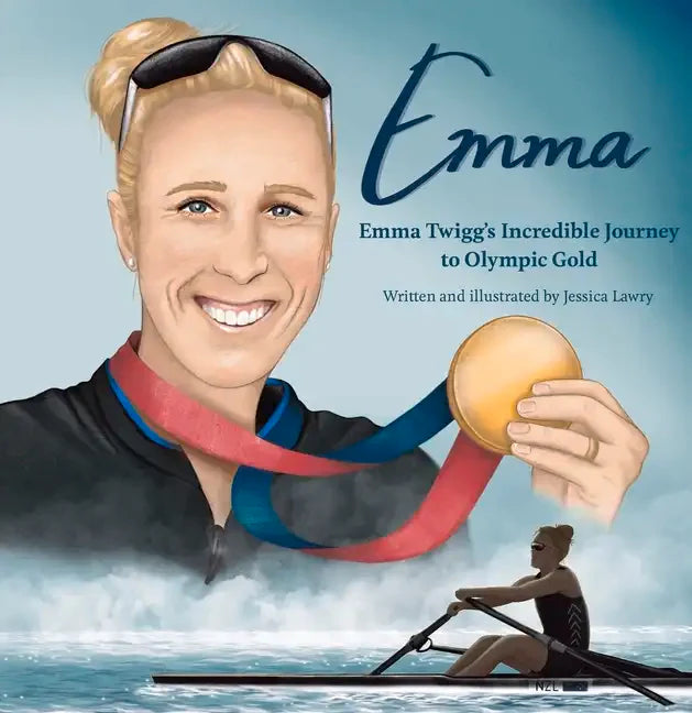 Emma: Emma Twigg's Incredible Journey to Olympic Gold - Paperback