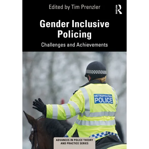 Gender Inclusive Policing: Challenges and Achievements - Paperback