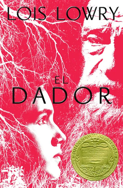 El Dador: The Giver (Spanish Edition), a Newbery Award Winner - Paperback