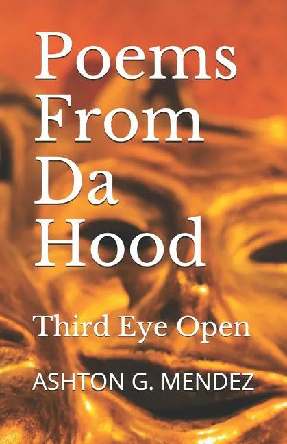 Poems From Da Hood: Third Eye Open - Paperback