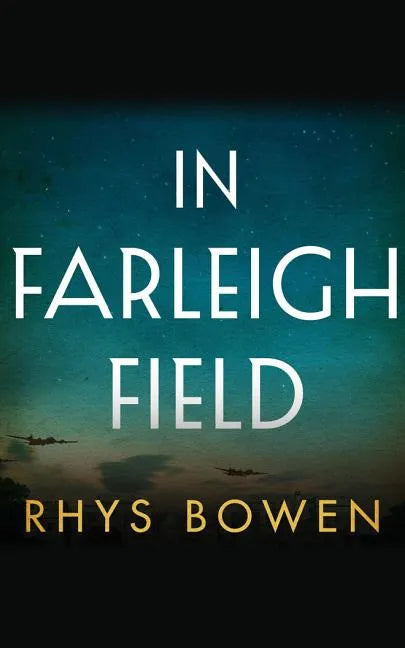 In Farleigh Field: A Novel of World War II - Paperback