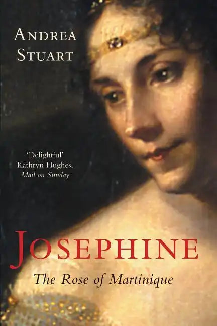 Josephine: The Rose of Martinique - Paperback