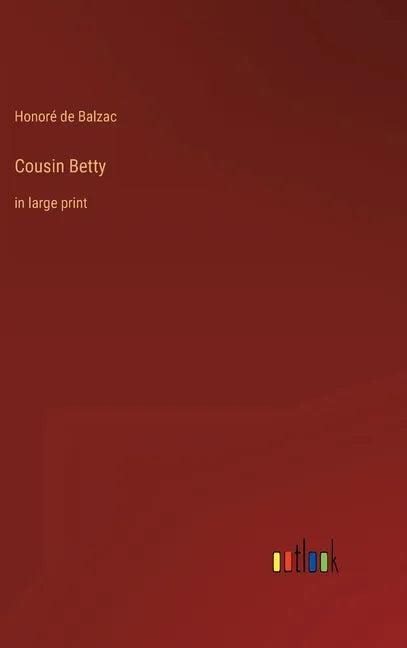 Cousin Betty: in large print - Hardcover