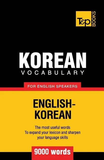 Korean vocabulary for English speakers - 9000 words - Paperback