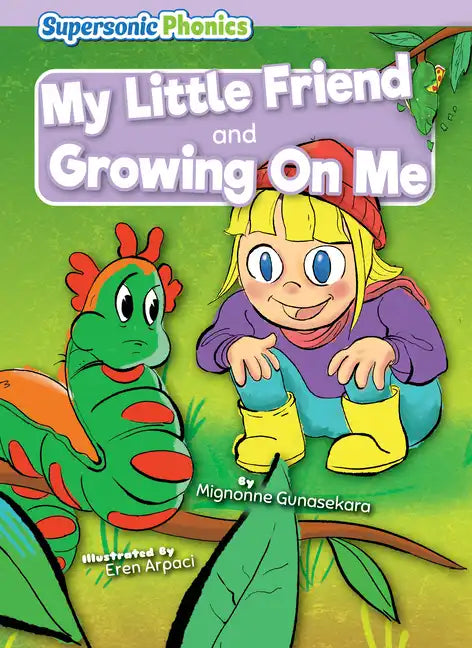 My Little Friend & Growing on Me - Library Binding