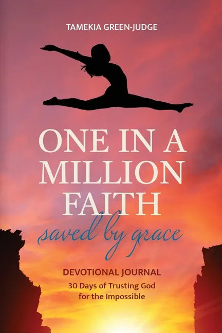 One In A Million Faith: Saved By Grace - Paperback