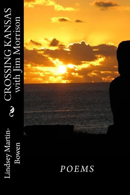 Crossing Kansas with Jim Morrison: Poems - Paperback