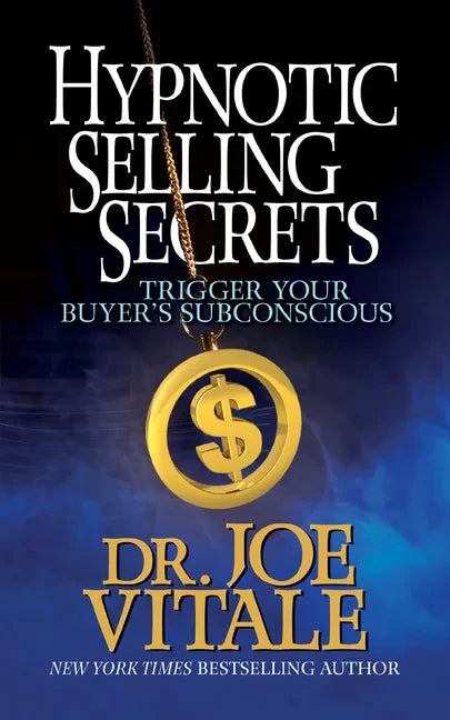 Hypnotic Selling Secrets: Trigger Your Buyer's Subconscious - Paperback