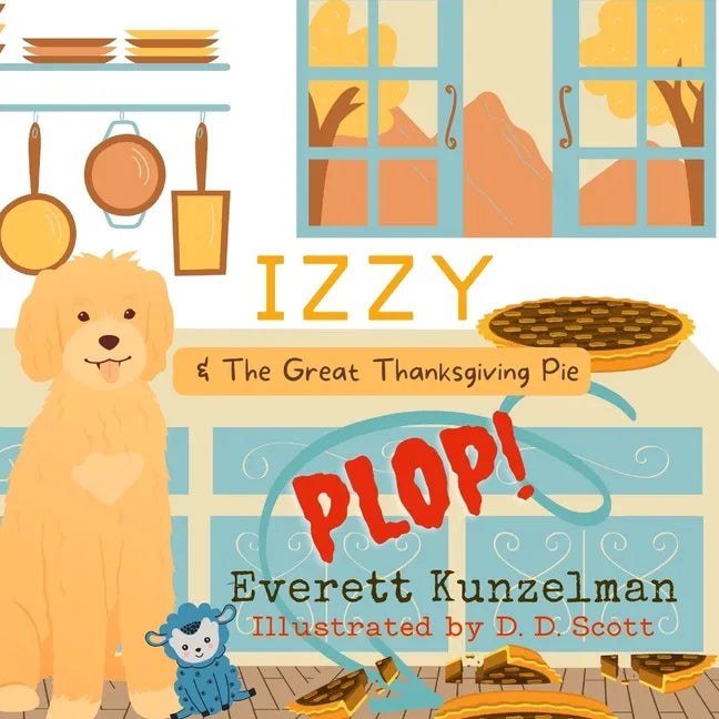Izzy & The Great Thanksgiving Pie Plop - Paperback