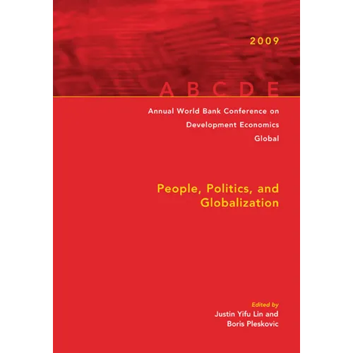 Annual World Bank Conference on Development Economics Global: People, Politics, and Globalization - Paperback