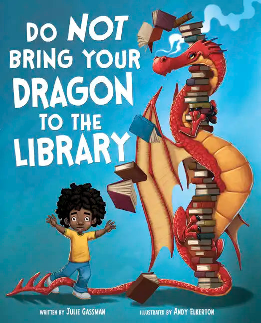 Do Not Bring Your Dragon to the Library - Paperback