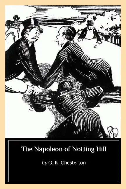 The Napoleon of Notting Hill - Paperback