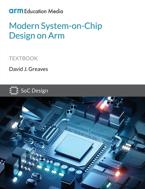 Modern System-on-Chip Design on Arm - Paperback