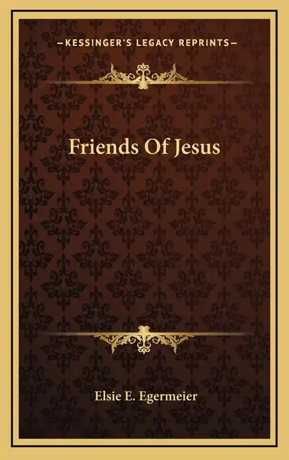 Friends of Jesus - Hardcover