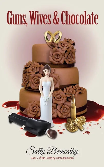 Guns, Wives and Chocolate - Paperback