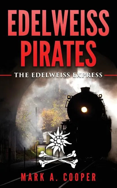 Edelweiss Pirates: The Edelweiss Express - Paperback