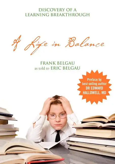 A Life in Balance: Discovery of a Learning Breakthrough - Paperback