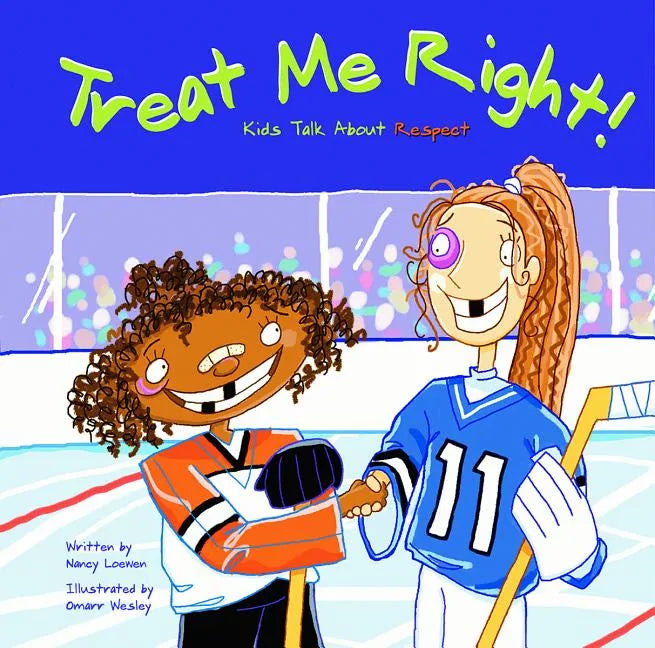 Treat Me Right!: Kids Talk about Respect - Paperback