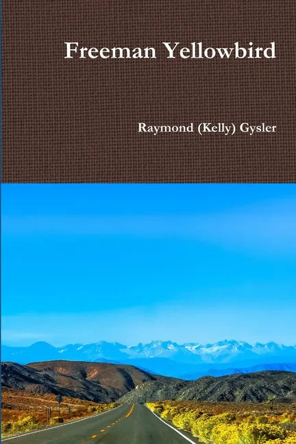 Freeman Yellowbird - Paperback