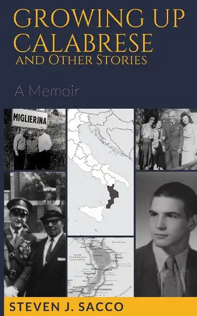Growing Up Calabrese and Other Stories: A Memoir - Paperback