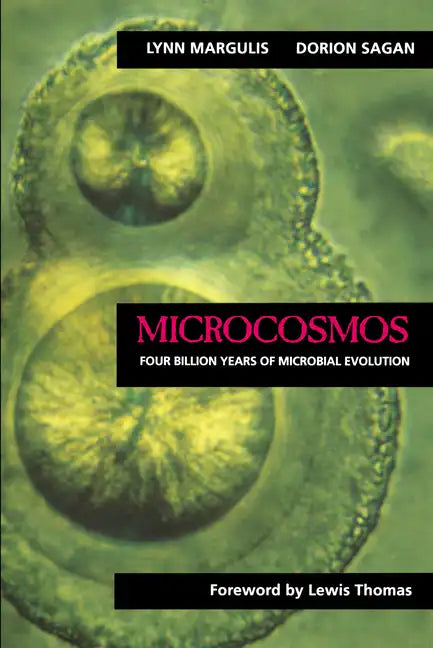 Microcosmos: Four Billion Years of Microbial Evolution - Paperback