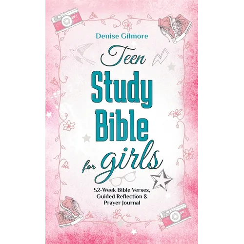 Teen Study Bible for Girls: 52-Week Bible Verses, Guided Reflection and Prayer Journal. (Value Version) - Paperback