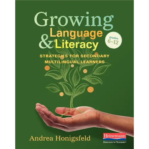 Growing Language and Literacy: Strategies for Secondary Multilingual Learners - Paperback