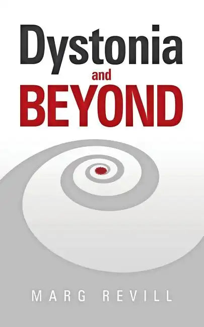 Dystonia and Beyond - Paperback