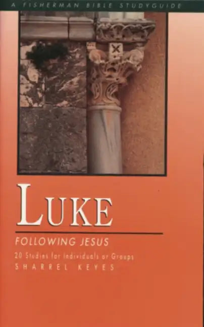 Luke: Following Jesus - Paperback