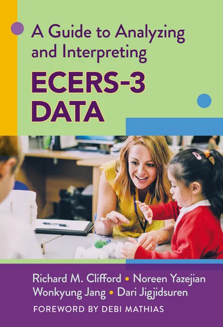 A Guide to Analyzing and Interpreting Ecers-3 Data - Paperback