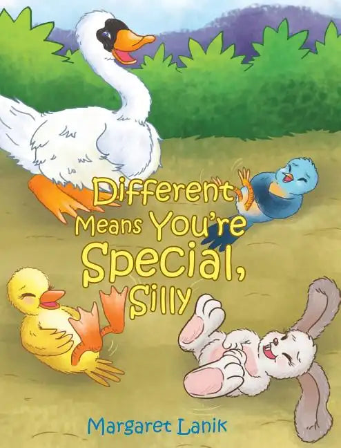 Different Means You're Special, Silly - Hardcover