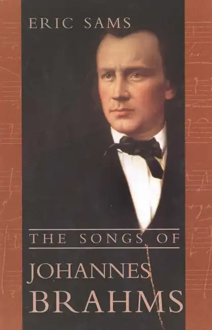 The Songs of Johannes Brahms - Paperback