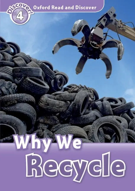 Oxford Read and Discover: Level 4: Why We Recycle - Paperback
