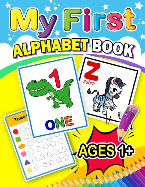 My First Alphabet Book: Activity book for Boy, Girls, Kids, Children (First Workbook for your Kids) - Paperback