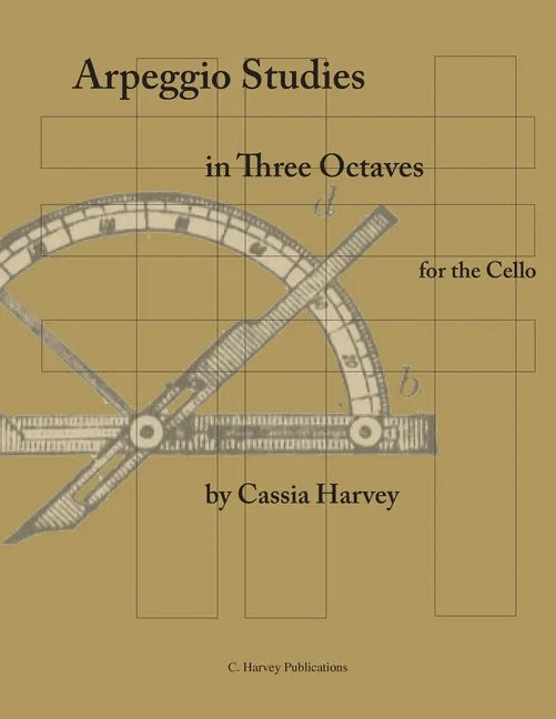 Arpeggio Studies in Three Octaves for the Cello - Paperback