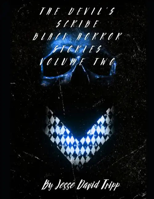 The Devils Scribe: Black Horror Stories Volume Two - Paperback