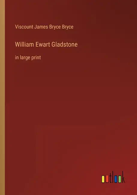 William Ewart Gladstone: in large print - Paperback