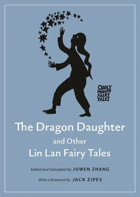 The Dragon Daughter and Other Lin LAN Fairy Tales - Paperback