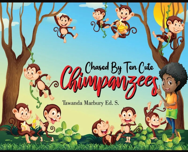 Chased By Ten Cute Chimpanzees - Hardcover