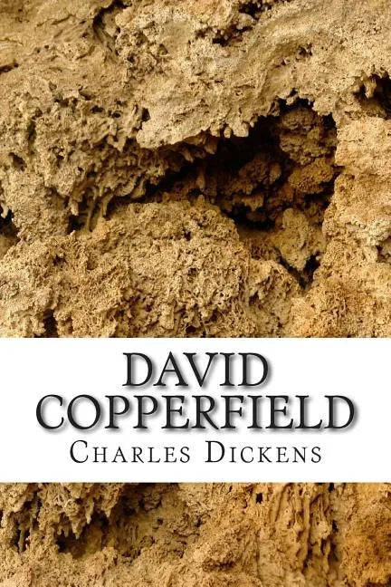 David Copperfield: (Charles Dickens Classics Collection) - Paperback