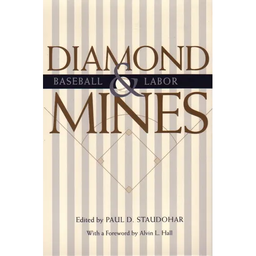 Diamond Mines: Baseball and Labor - Paperback