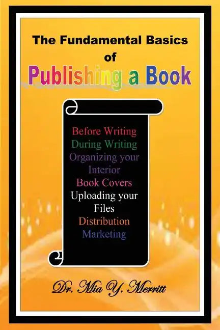 The Fundamental Basics of Publishing a Book - Paperback