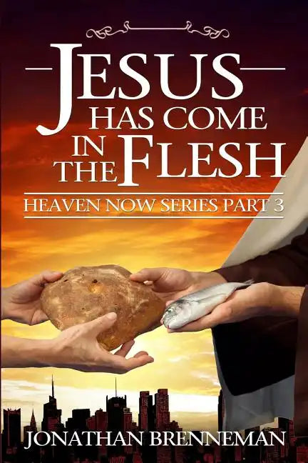 Jesus Has Come In The Flesh - Paperback