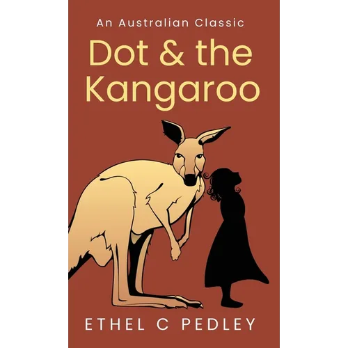 Dot and the Kangaroo - Hardcover