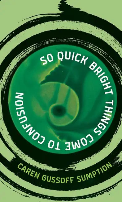 So Quick Bright Things Come to Confusion - Paperback