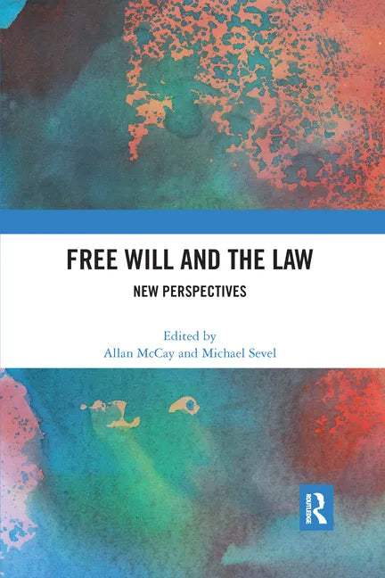 Free Will and the Law: New Perspectives - Paperback