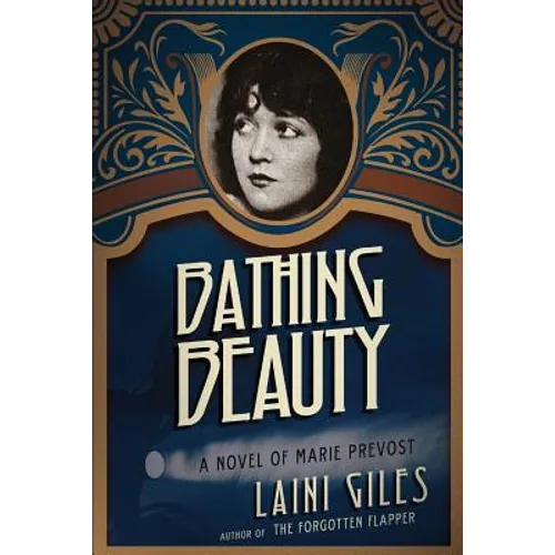 Bathing Beauty: A Novel of Marie Prevost - Paperback