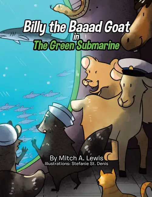 Billy the Baaad Goat: The Green Submarine - Paperback