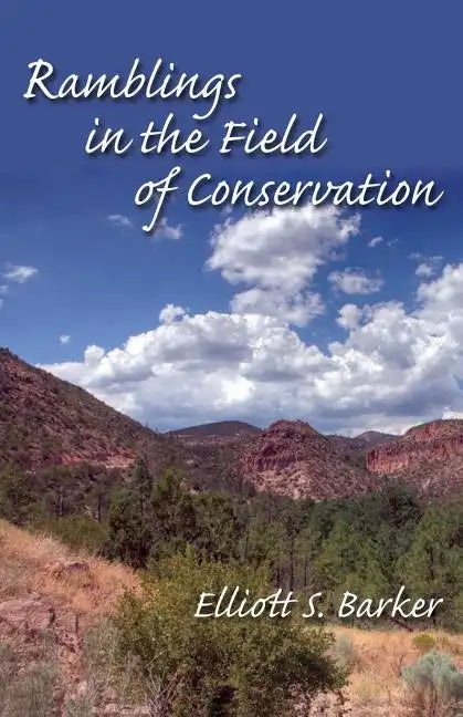 Ramblings in the Field of Conservation - Paperback
